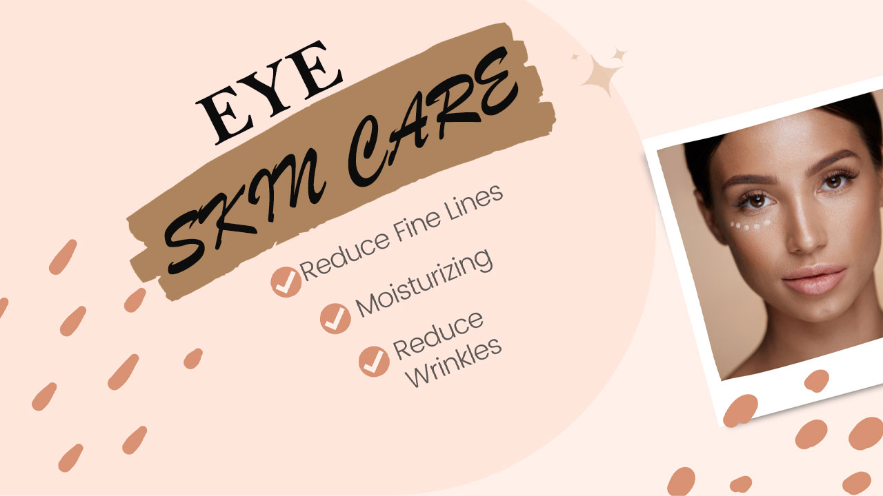 Read more about the article EYE SKIN CARE