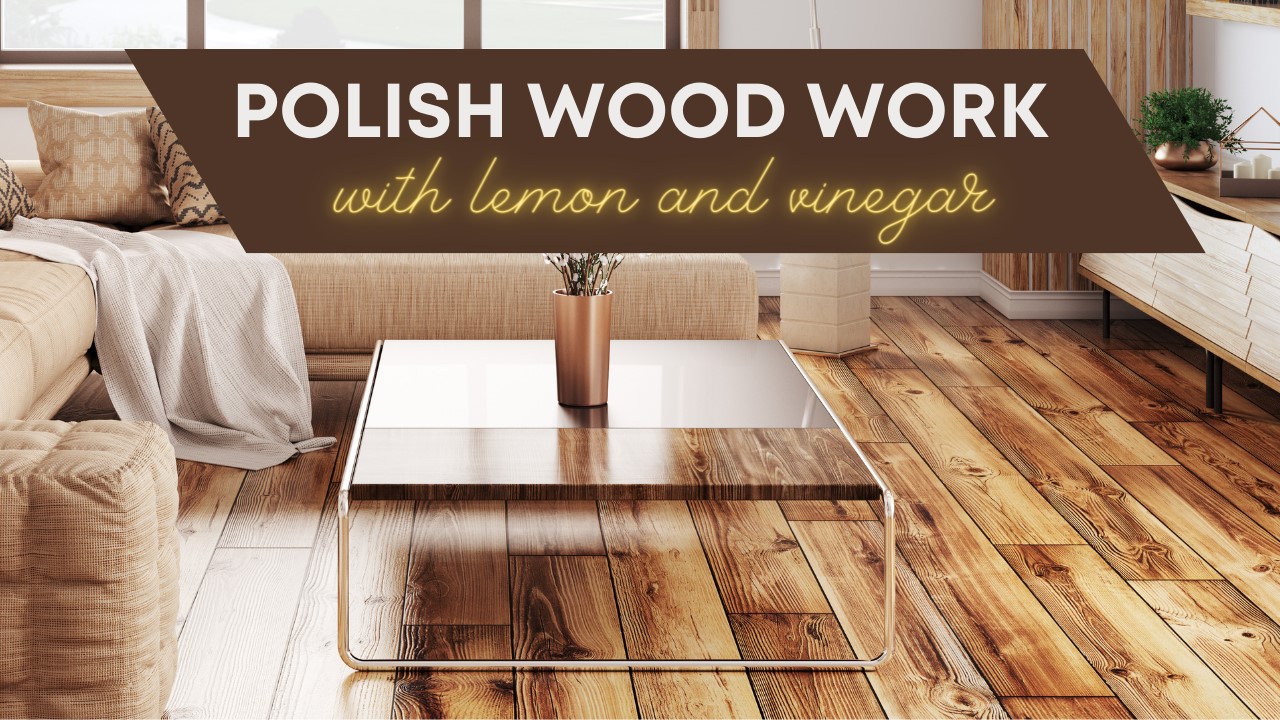 Read more about the article Homemade Wood Polish With Lemon and Vinegar